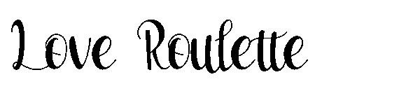 Love Roulette字体