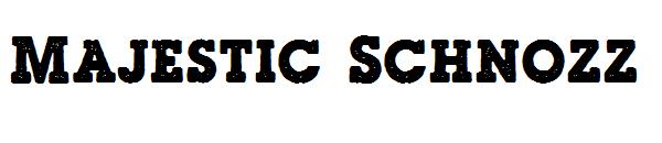 Majestic Schnozz字体