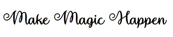 Make Magic Happen字体