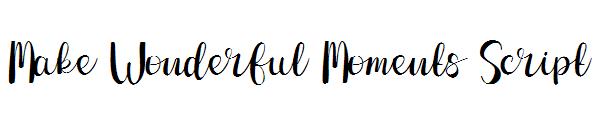 Make Wonderful Moments Script字体