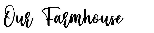 Our Farmhouse字体