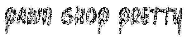 Pawn Shop Pretty字体