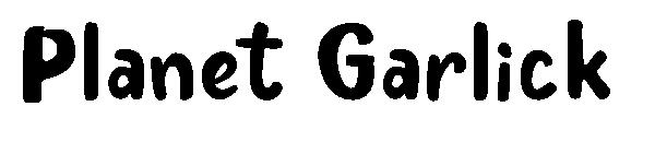 Planet Garlick字体