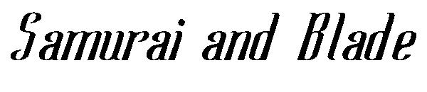 Samurai and Blade字体