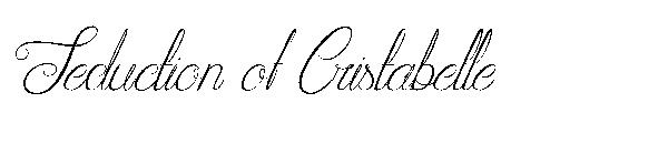 Seduction of Cristabelle 字体