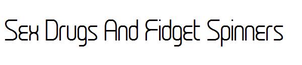 Sex Drugs And Fidget Spinners字体