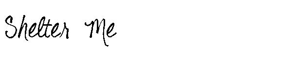 Shelter Me字体