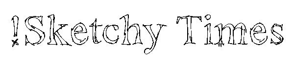 !Sketchy Times字体