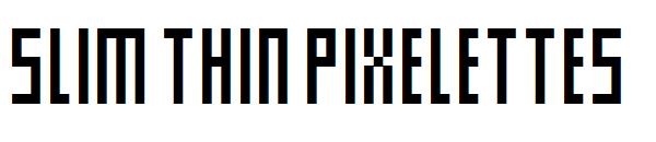Slim thin pixelettes字体