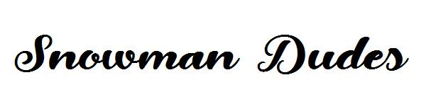 Snowman Dudes字体