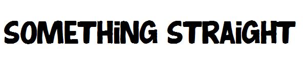 Something Straight字体