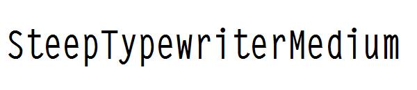SteepTypewriterMedium字体