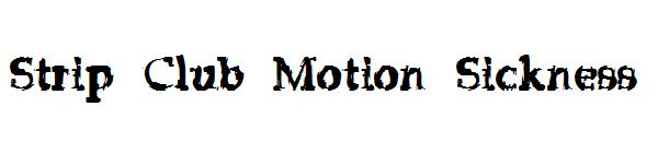 Strip Club Motion Sickness字体