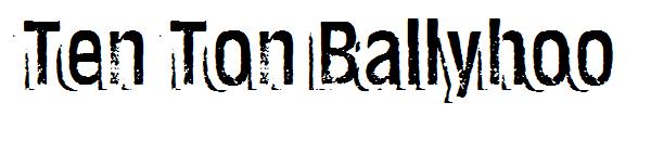 Ten Ton Ballyhoo字体