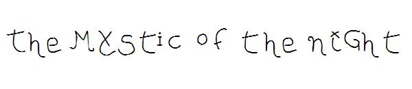 The MYStIc of the niGht字体