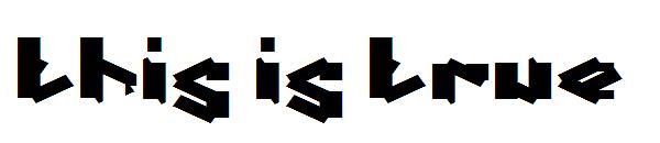 this is true字体