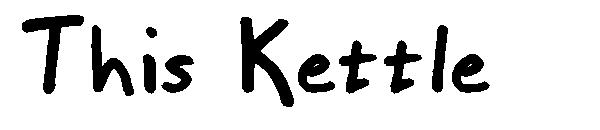 This Kettle字体