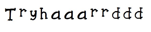 Tryhaaarrddd字体