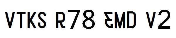 VTKS R78 EMD v2字体
