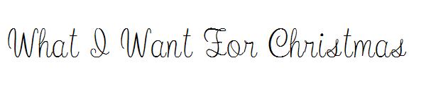 What I Want For Christmas字体