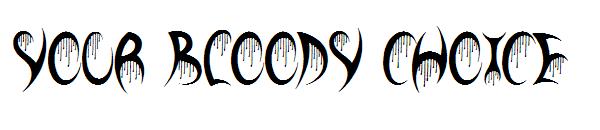 Your Bloody Choice字体
