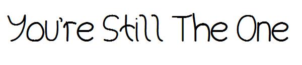 You're Still The One字体