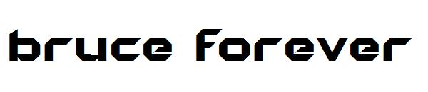bruce forever