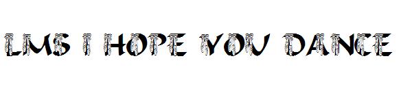 LMS I Hope You Dance字体
