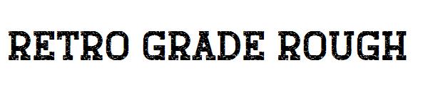 retro grade rough