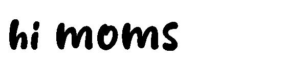 hi moms字体