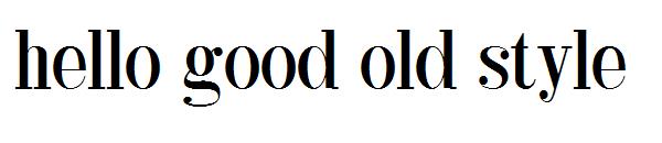 hello good old style字体