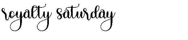 royalty saturday字体