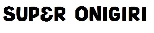super onigiri字体