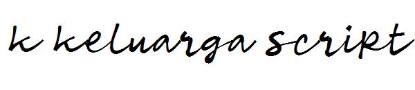 k keluarga script字体