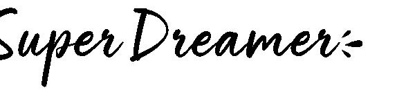 super dreamer