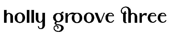 holly groove three