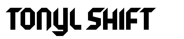 tonyl shift