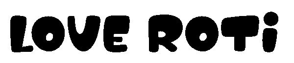 Love roti字体