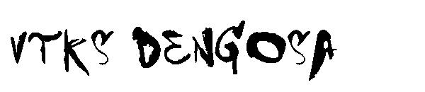 vtks dengosa