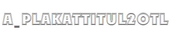 a_PlakatTitul2Otl字体