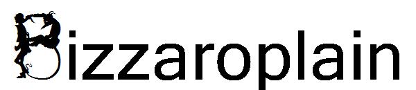 Bizzaroplain字体