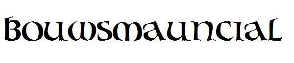 Bouwsmauncial字体