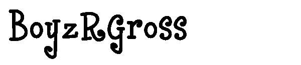 BoyzRGross字体