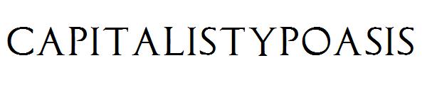 Capitalistypoasis字体