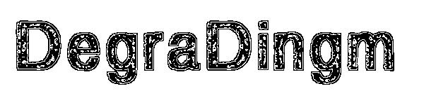 DegraDingm字体