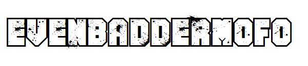 Evenbaddermofo字体