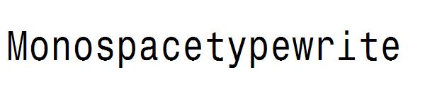 Monospacetypewrite字体