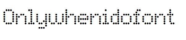 Onlywhenidofont字体