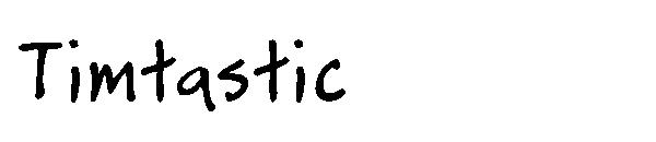 Timtastic字体