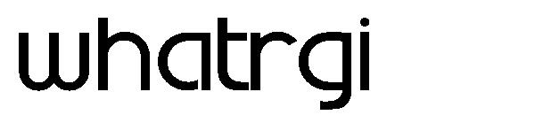 Whatrgi字体